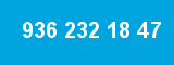936 232 18 47